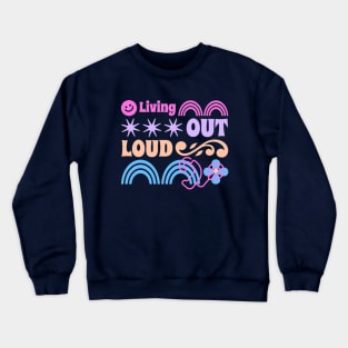 Cochlear | Living out loud | Cochlear Implant | Deaf Crewneck Sweatshirt